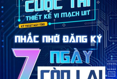 CUỘC THI THIẾT KẾ VI MẠCH UIT 2024 | CÒN 07 NGÀY ĐĂNG KÝ