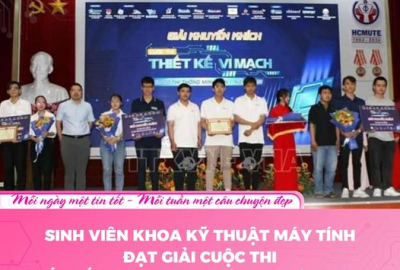 SINH VIÊN KHOA KỸ THUẬT MÁY TÍNH ĐẠT GIẢI CUỘC THI “THIẾT KẾ VI MẠCH CHO ĐÔ THỊ THÔNG MINH"