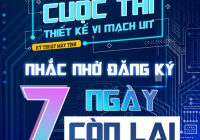 CUỘC THI THIẾT KẾ VI MẠCH UIT 2024 | CÒN 07 NGÀY ĐĂNG KÝ